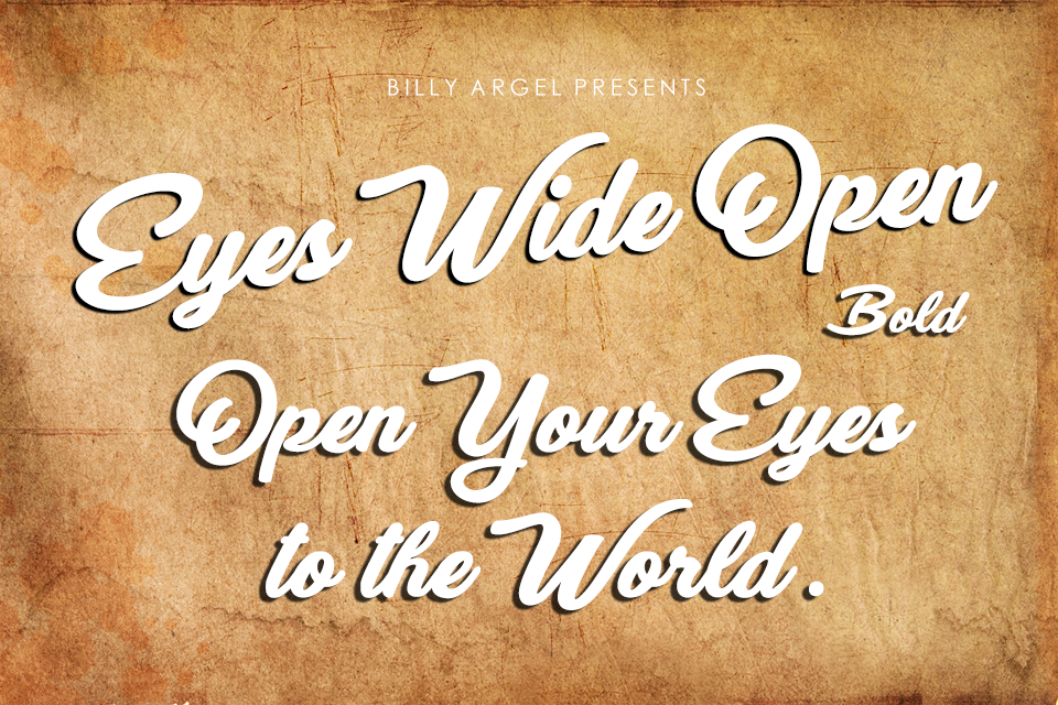 Eyes Wide Open Bold